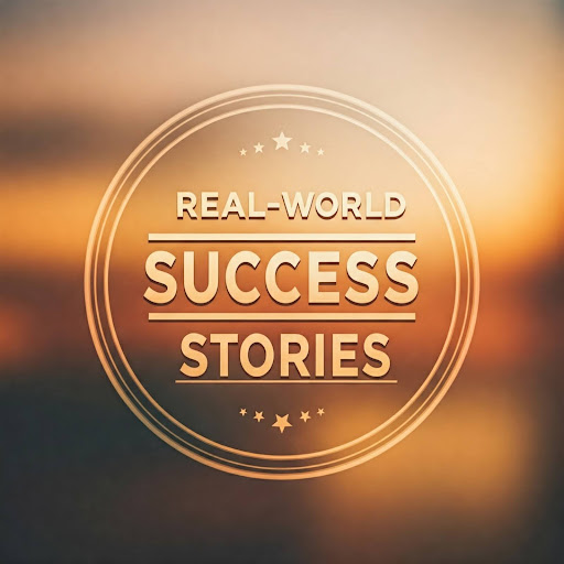 Real-World Success Stories